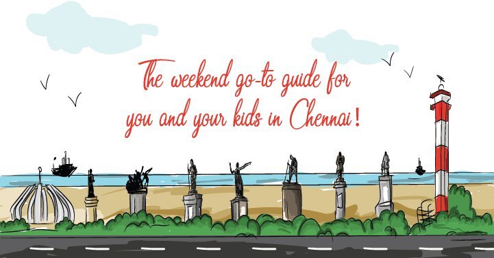 Family Activities To Do In Chennai This Weekend Family Activities To Do In Chennai This Weekend