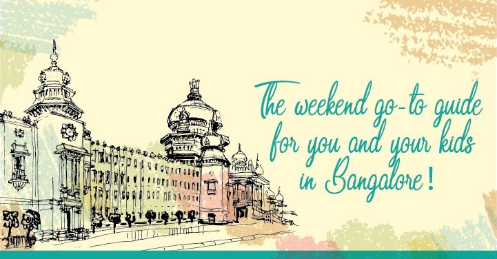 Family Activities To Do In Bangalore This Weekend Family Activities To Do In Bangalore This Weekend